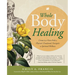 Whole Body Healing: Create Your Own Path to Physical, Emotional, Energetic & Spiritual Wellness