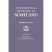 Topographical Dictionary of Scotland. Second Edition. in Two Volumes. Volume II: From Keanlochbervie to Zetland