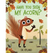 Have You Seen My Acorn?