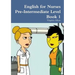 English for Nurses Pre-Intermediate Level Book 1