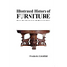 Illustrated History of Furniture: From the Earliest to the Present Time