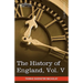 The History of England from the Accession of James II, Vol. V (in Five Volumes): With a Memoir of Lord Macaulay and a Sketch of Lord Macaulay's Life a