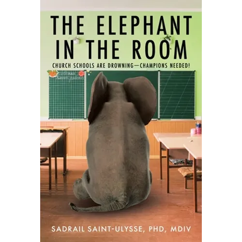 The Elephant in the Room: Church Schools Are Drowning-Champions Needed!