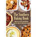 The Southern Baking Book: Timeless Classics and Modern Recipes from the American South