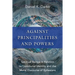Against Principalities and Powers: Spiritual Beings in Relation to Communal Identity and the Moral Discourse of Ephesians