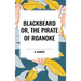 Blackbeard Or, The Pirate of Roanoke