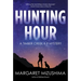 Hunting Hour: A Timber Creek K-9 Mystery