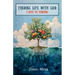 Finding Life with God: 5 Keys to Life with God