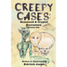 Creepy Cases: Humanoid & Cryptid Encounters: Volume One
