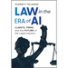 Law in the Era of AI: Clients, Firms, and the Future of the Legal Industry