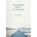 Wisdom. Soul. Startup.