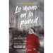 La Mano En La Pared (El Caso Vermont): (The Hand on the Wall (Truly Devious Book 3) - Spanish Edition)