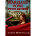 Marriage Vows Twice Broken