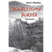 Troublesome Border, Revised Edition