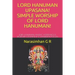 Lord Hanuman Upasana! Simple Worship of Lord Hanuman!: Lord Hanuman Angelic Assistance & Worship! Ganapathy & Hanuman Pooja!