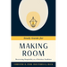 Making Room: Recovering Hospitality as a Christian Tradition