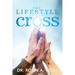 The Lifestyle of the Cross