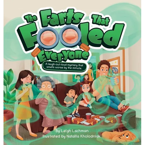 The Farts That Fooled Everyone: A laugh-out-loud mystery that smells worse by the minute.