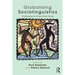 Globalising Sociolinguistics: Challenging and Expanding Theory