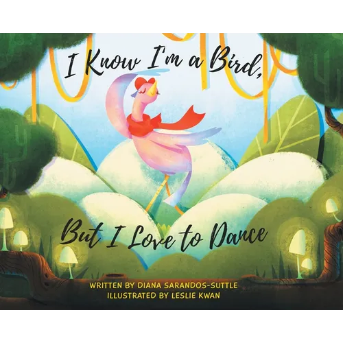 I Know I'm a Bird, But I Love to Dance