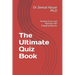 The Ultimate Quiz Book: Develop Focus and Aptitude with Engaging Quizzes