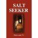 Salt Seeker: When There Is Life, There Is a Will to Survive