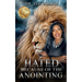 Hated Because of the Anointing