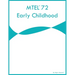 MTEL 72 Early Childhood