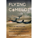 Flying Camelot: The F-15, the F-16, and the Weaponization of Fighter Pilot Nostalgia