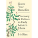 Know Your Remedies: Pharmacy and Culture in Early Modern China