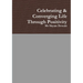 Celebrating & Converging Life Through Positivity