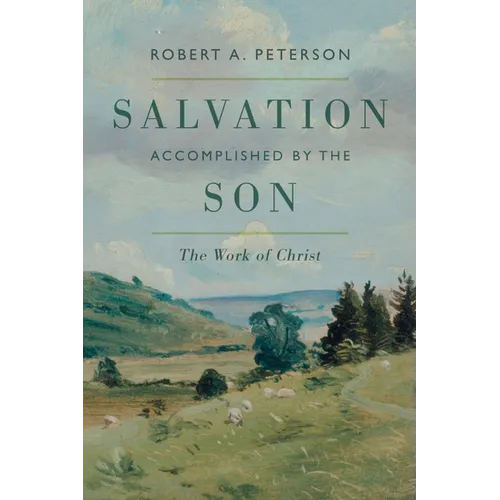 Salvation Accomplished by the Son