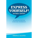 Express Yourself!: An English Writing Exercises Workbook