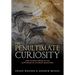 The Penultimate Curiosity: How Science Swims in the Slipstream of Ultimate Questions