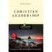 Christian Leadership: 9 Studies for Individuals or Groups