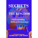 Secrets of the Kingdom: Understanding Biblical Eschatology