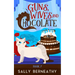 Guns, Wives and Chocolate