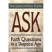 Ask: Faith Questions in a Skeptical Age