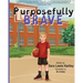 Purposefully Brave