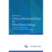 Unity of Body and Soul or Mind-Brain-Being?: Towards a Paradigm Shift in Modern Concepts of Personhood