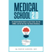 Medical School 2.0: An Unconventional Guide to Learn Faster, Ace the USMLE, and Get Into Your Top Choice Residency