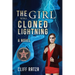 The Girl Who Cloned Lightning: Book 4