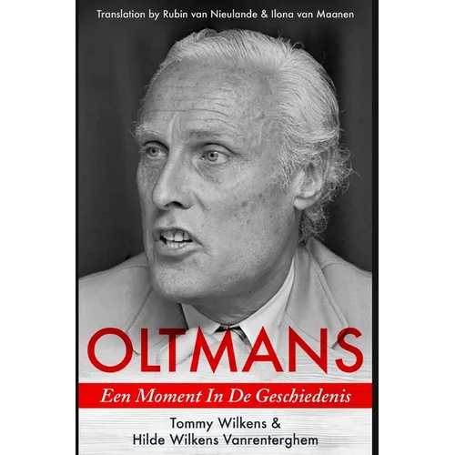 Oltmans: Een Moment In De Geschiedenis