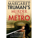 Margaret Truman's Murder on the Metro: A Capital Crimes Novel