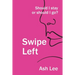 Swipe Left: Should I Stay or Should I go?