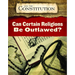 Can Certain Religions Be Outlawed?