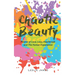 Chaotic Beauty
