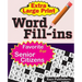 Extra Large Print WORD FILL-ins