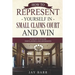 How to Represent Yourself in Small Claims Court and Win: A Step by Step Guide for Plaintiffs and Defendants