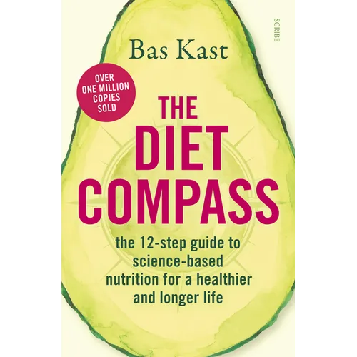 The Diet Compass: The 12-Step Guide to Science-Based Nutrition for a Healthier and Longer Life
